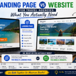 Landing page vs website comparison for travel agencies showing differences in conversions structure and marketing goals